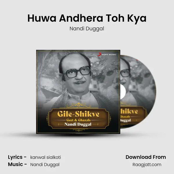 Huwa Andhera Toh Kya - Nandi Duggal album cover 