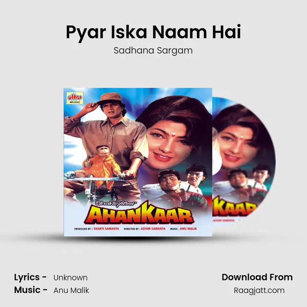 Pyar Iska Naam Hai - Sadhana Sargam album cover 