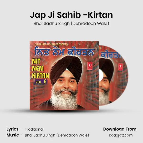 Jap Ji Sahib -Kirtan - Bhai Sadhu Singh (Dehradoon Wale) album cover 