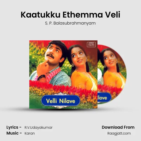 Kaatukku Ethemma Veli mp3 song