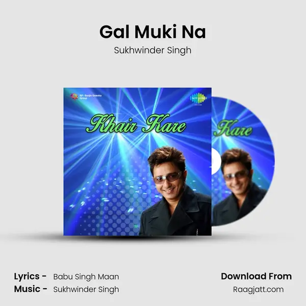 Gal Muki Na - Sukhwinder Singh album cover 