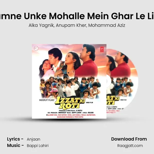 Humne Unke Mohalle Mein Ghar Le Liya mp3 song