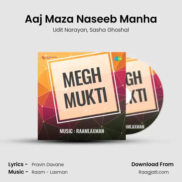 Aaj Maza Naseeb Manha mp3 song