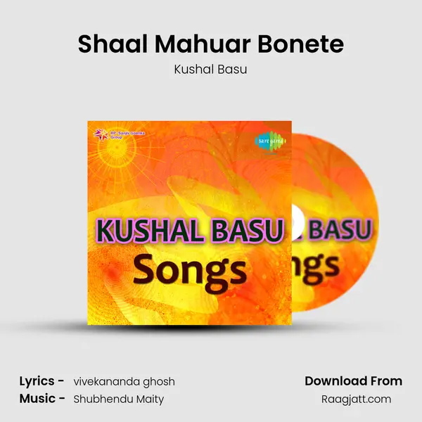 Shaal Mahuar Bonete - Kushal Basu album cover 