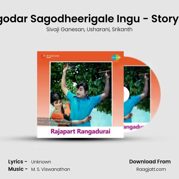 Periorgale Sagodar Sagodheerigale Ingu - StoryAndDialogues mp3 song