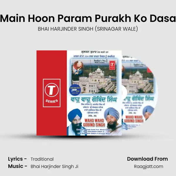 Main Hoon Param Purakh Ko Dasa - BHAI HARJINDER SINGH (SRINAGAR WALE) album cover 