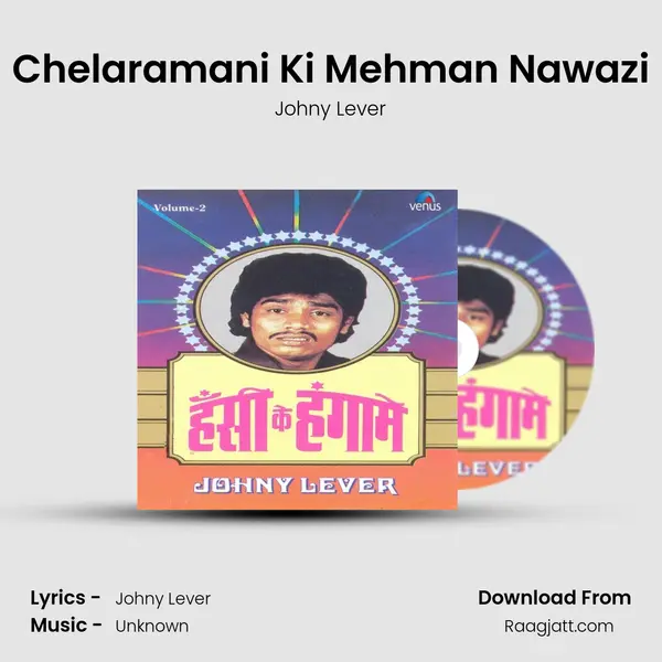 Chelaramani Ki Mehman Nawazi - Johny Lever album cover 