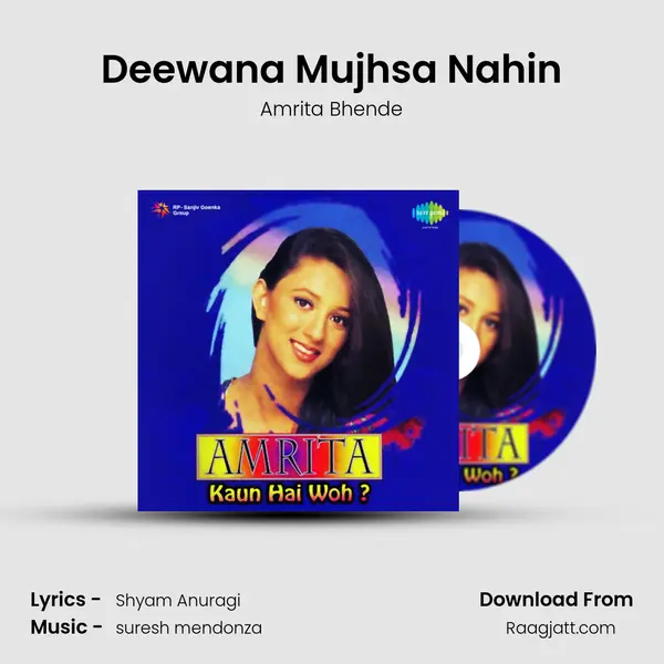 Deewana Mujhsa Nahin mp3 song