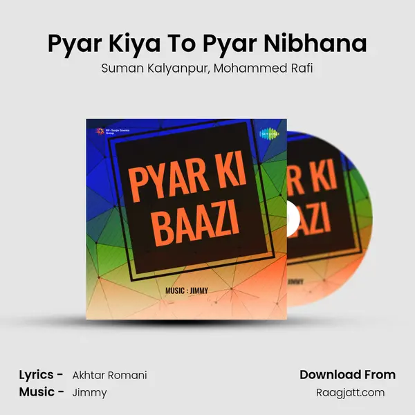 Pyar Kiya To Pyar Nibhana mp3 song