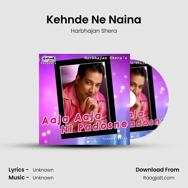 Kehnde Ne Naina mp3 song