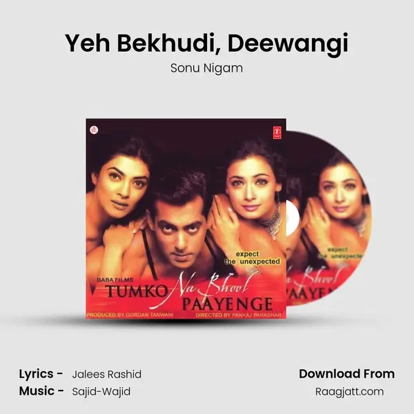 Yeh Bekhudi, Deewangi - Sonu Nigam album cover 