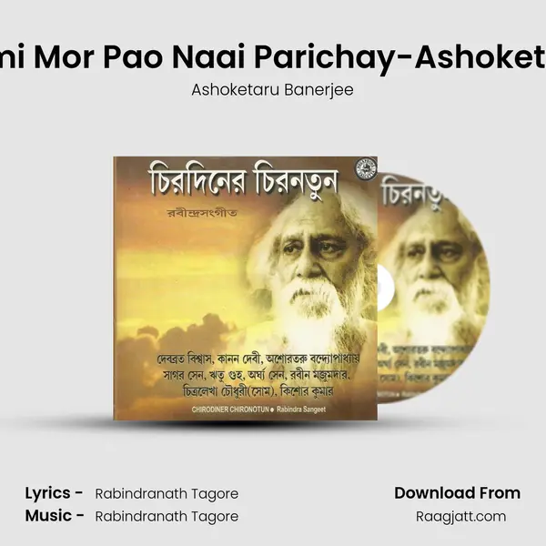 Tumi Mor Pao Naai Parichay-Ashoketaru mp3 song