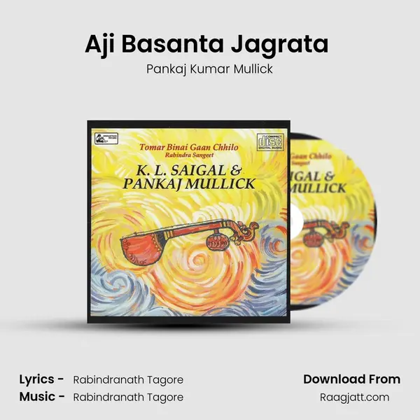 Aji Basanta Jagrata (pankaj) - Pankaj Kumar Mullick album cover 