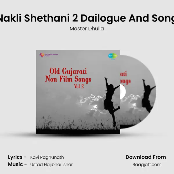 Nakli Shethani 2 Dailogue And Song - Master Dhulia album cover 