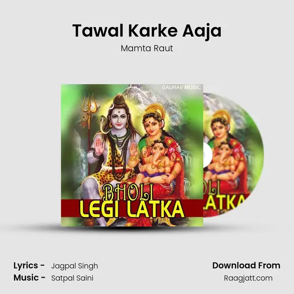 Tawal Karke Aaja - Mamta Raut album cover 