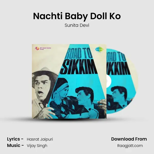 Nachti Baby Doll Ko mp3 song