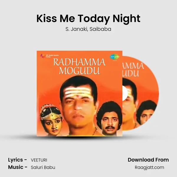 Kiss Me Today Night mp3 song