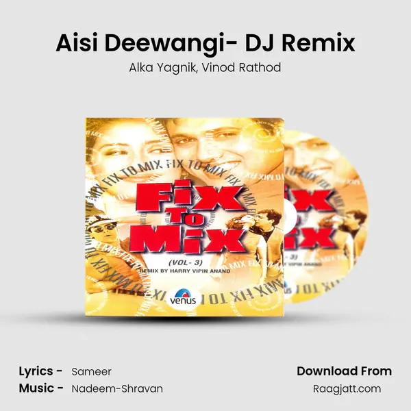 Aisi Deewangi- DJ Remix mp3 song