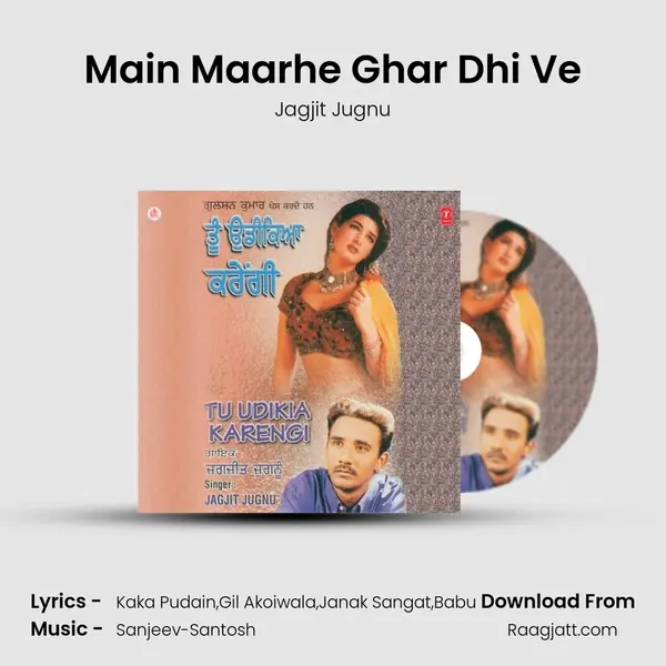 Main Maarhe Ghar Dhi Ve - Jagjit Jugnu album cover 