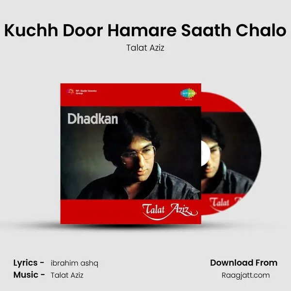 Kuchh Door Hamare Saath Chalo - Talat Aziz album cover 