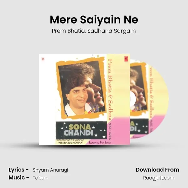 Mere Saiyain Ne mp3 song