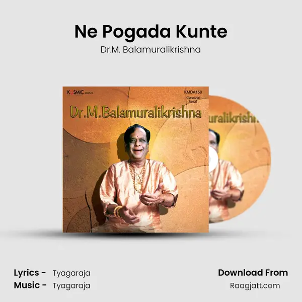 Ne Pogada Kunte - Dr.M. Balamuralikrishna album cover 