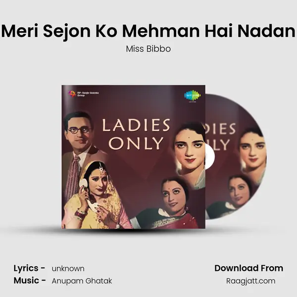 Meri Sejon Ko Mehman Hai Nadan mp3 song