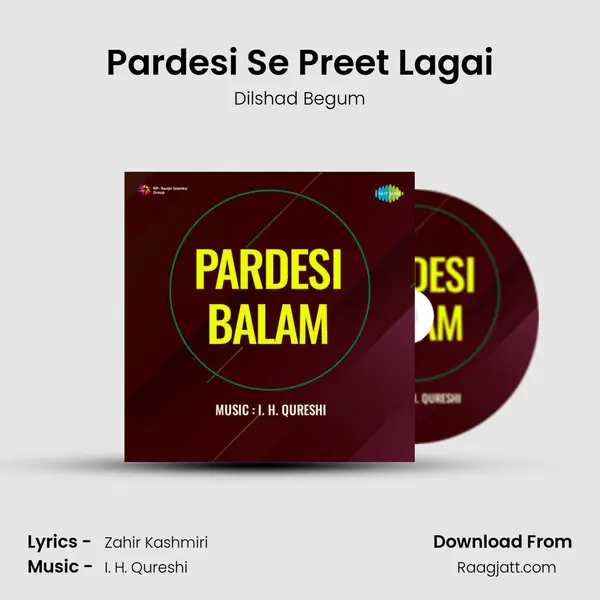 Pardesi Se Preet Lagai - Dilshad Begum album cover 