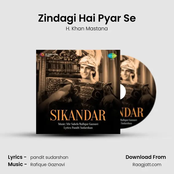 Zindagi Hai Pyar Se - H. Khan Mastana album cover 