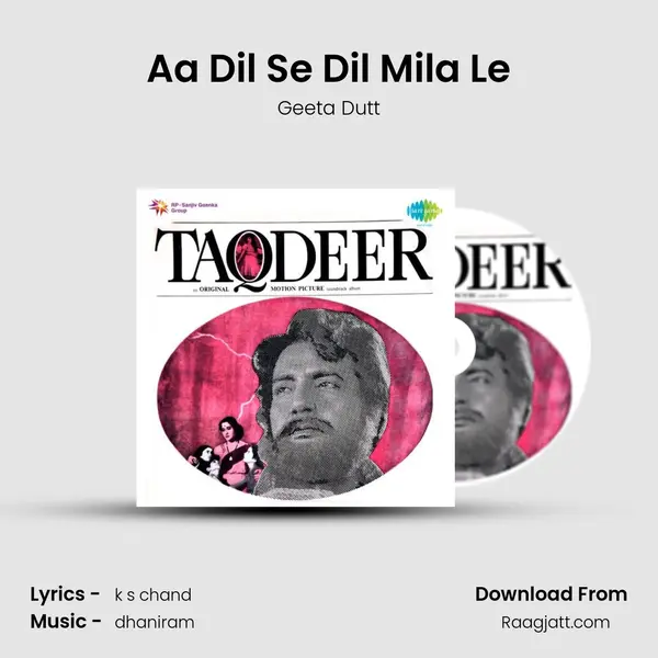 Aa Dil Se Dil Mila Le mp3 song