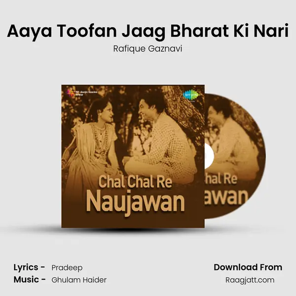 Aaya Toofan Jaag Bharat Ki Nari - Rafique Gaznavi album cover 