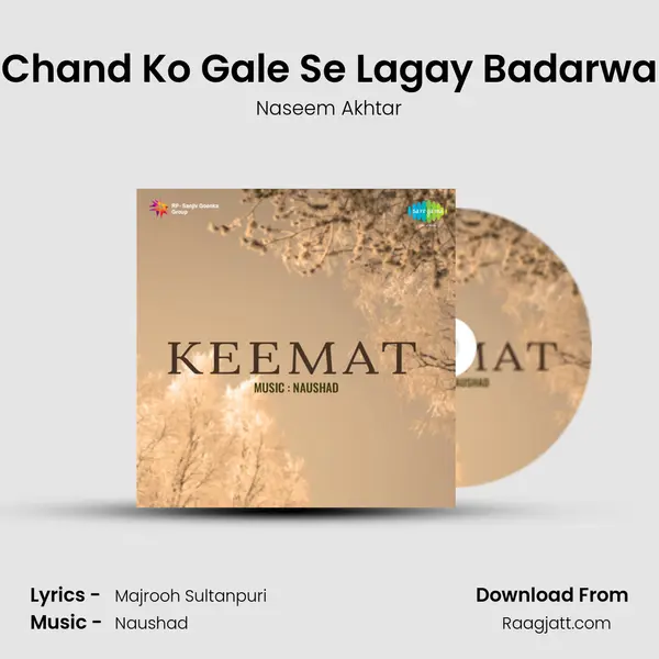 Chand Ko Gale Se Lagay Badarwa mp3 song