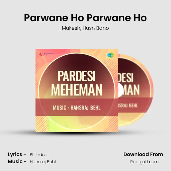 Parwane Ho Parwane Ho mp3 song