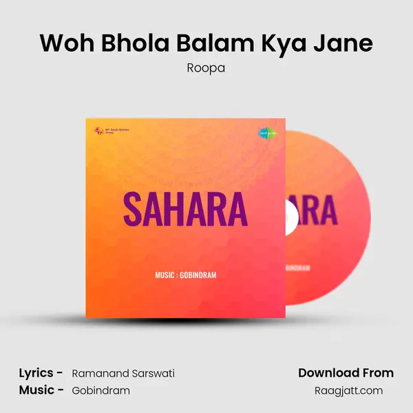 Woh Bhola Balam Kya Jane - Roopa album cover 