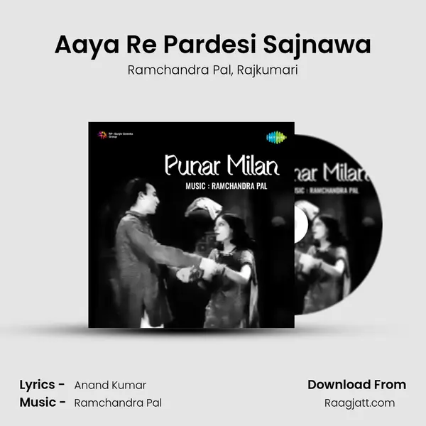 Aaya Re Pardesi Sajnawa mp3 song