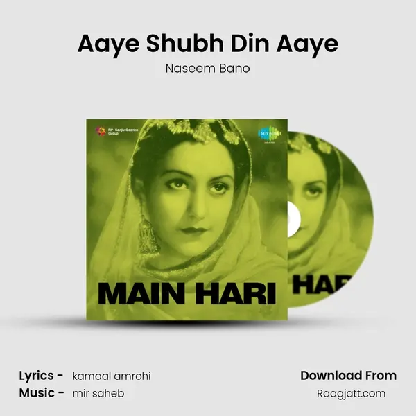 Aaye Shubh Din Aaye - Naseem Bano album cover 