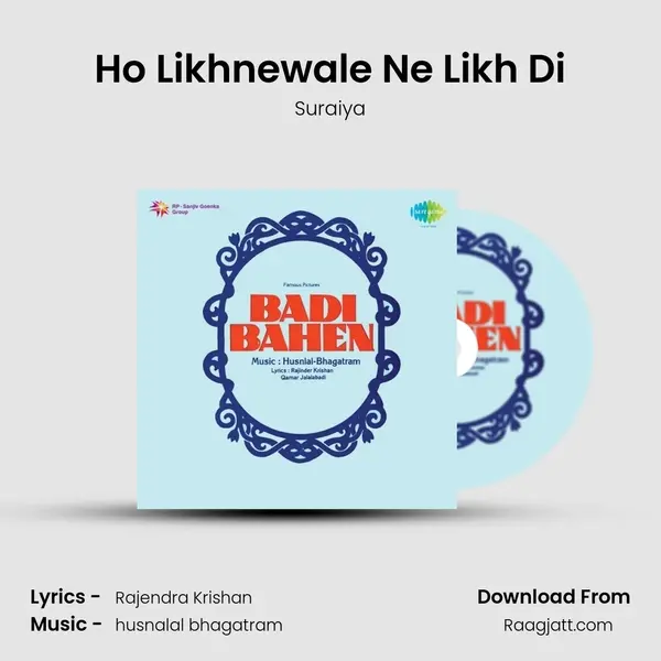 Ho Likhnewale Ne Likh Di mp3 song