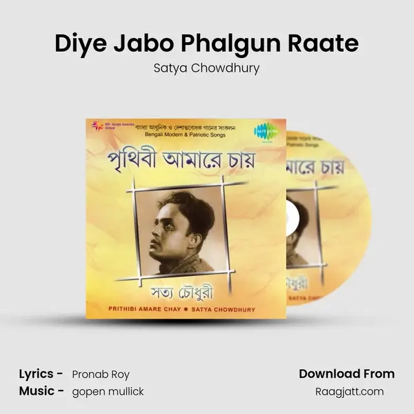 Diye Jabo Phalgun Raate - Satya Chowdhury album cover 