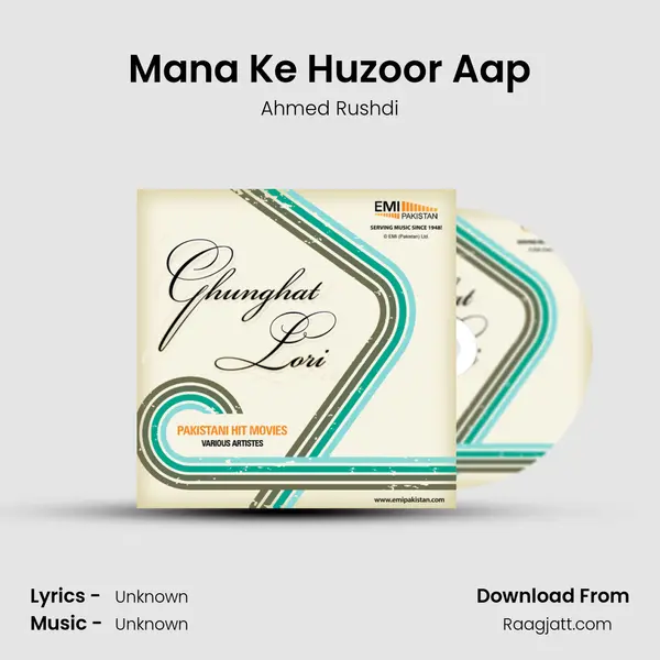 Mana Ke Huzoor Aap - Ahmed Rushdi mp3 song