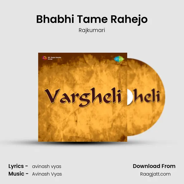 Bhabhi Tame Rahejo mp3 song