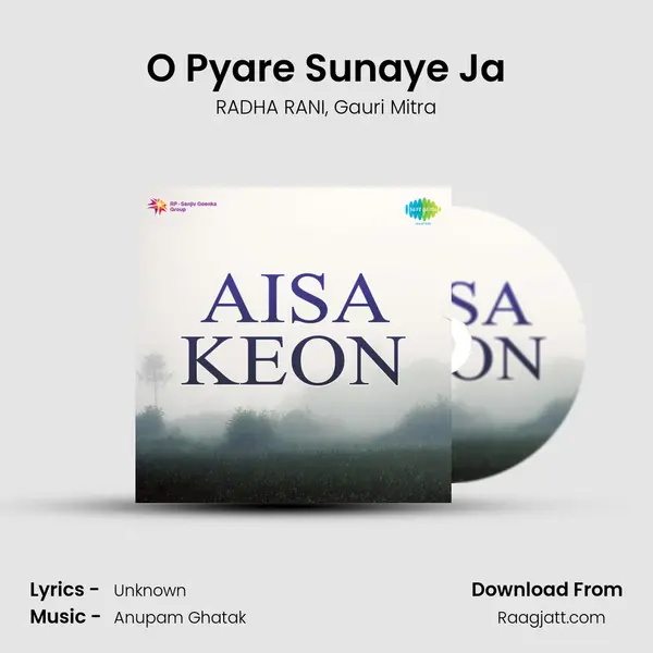 O Pyare Sunaye Ja mp3 song