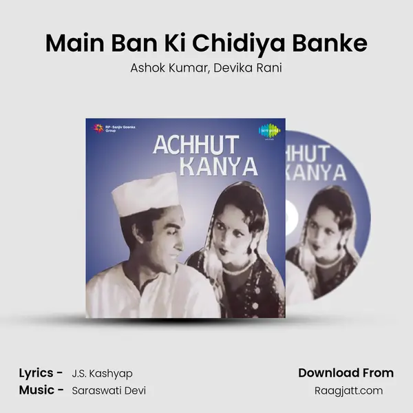 Main Ban Ki Chidiya Banke - Ashok Kumar album cover 