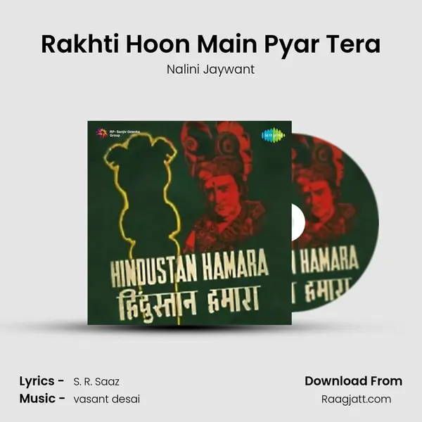 Rakhti Hoon Main Pyar Tera mp3 song