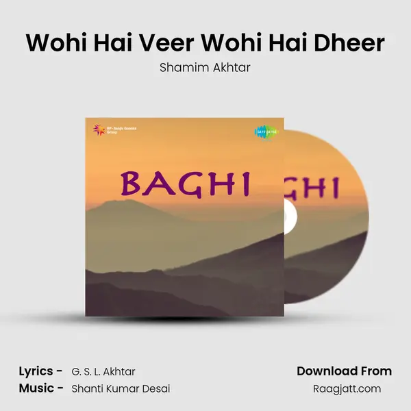 Wohi Hai Veer Wohi Hai Dheer mp3 song