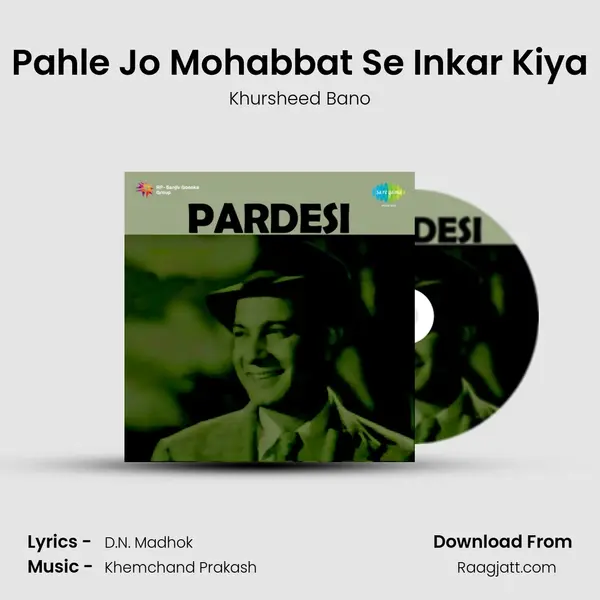 Pahle Jo Mohabbat Se Inkar Kiya - Khursheed Bano album cover 