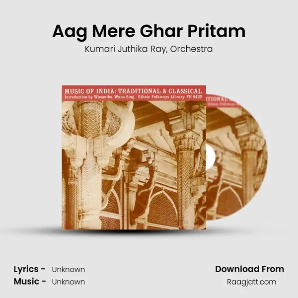 Aag Mere Ghar Pritam - Kumari Juthika Ray album cover 