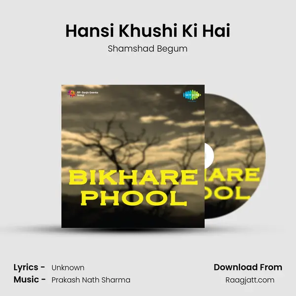 Hansi Khushi Ki Hai - Shamshad Begum album cover 