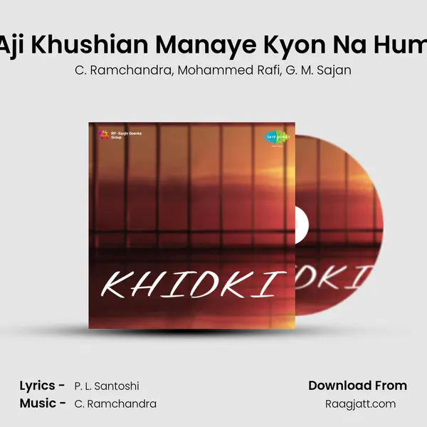 Aji Khushian Manaye Kyon Na Hum - C. Ramchandra album cover 