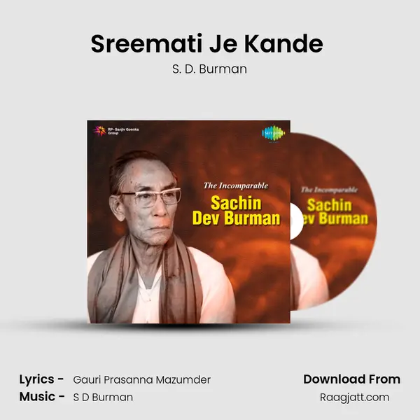 Sreemati Je Kande (Khuliya Kusum Saaj) - S. D. Burman album cover 