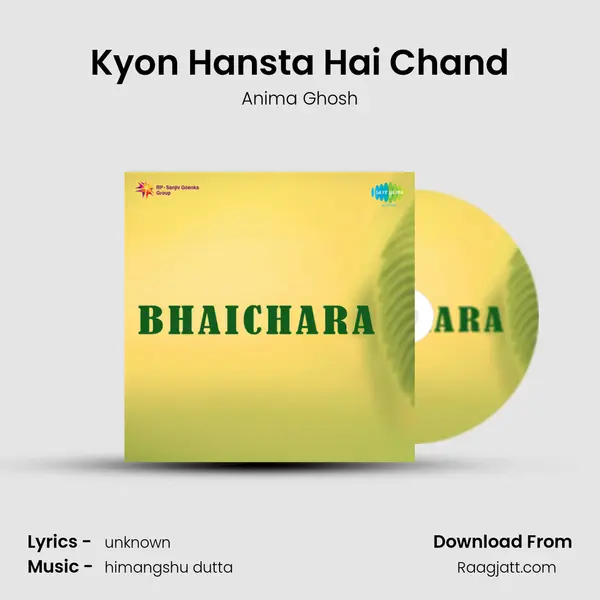 Kyon Hansta Hai Chand - Anima Ghosh album cover 